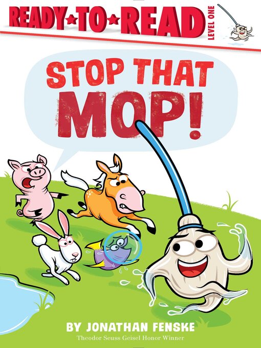 Title details for Stop That Mop! by Jonathan Fenske - Available